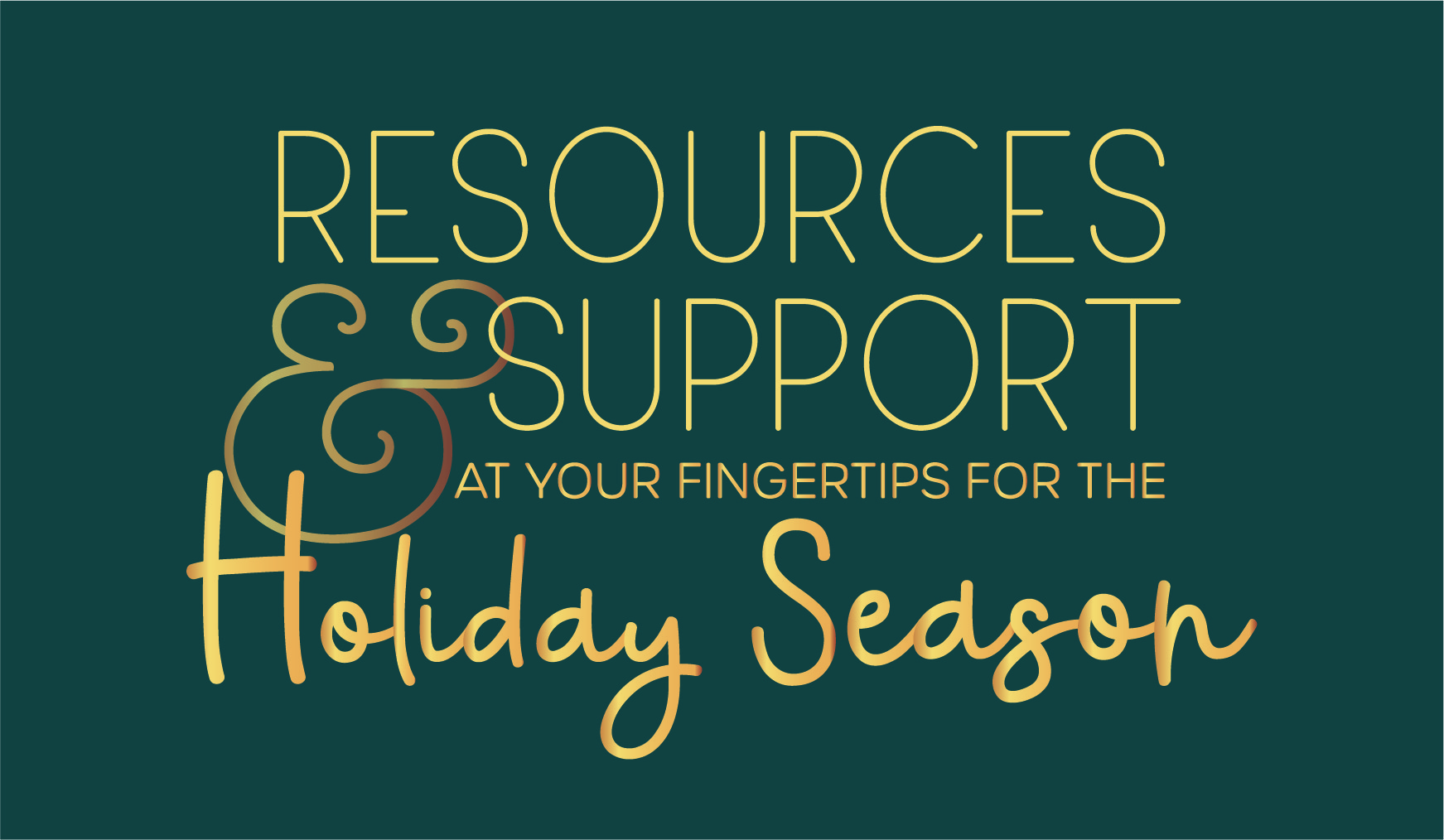 Resources and support for the holiday season